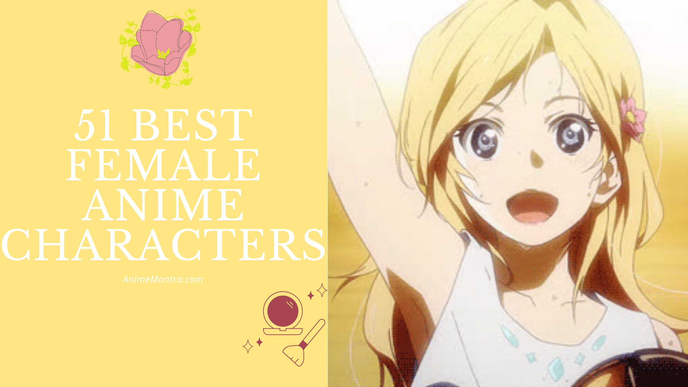 51 Best Female Anime Characters You Should Know About Anime Mantra
