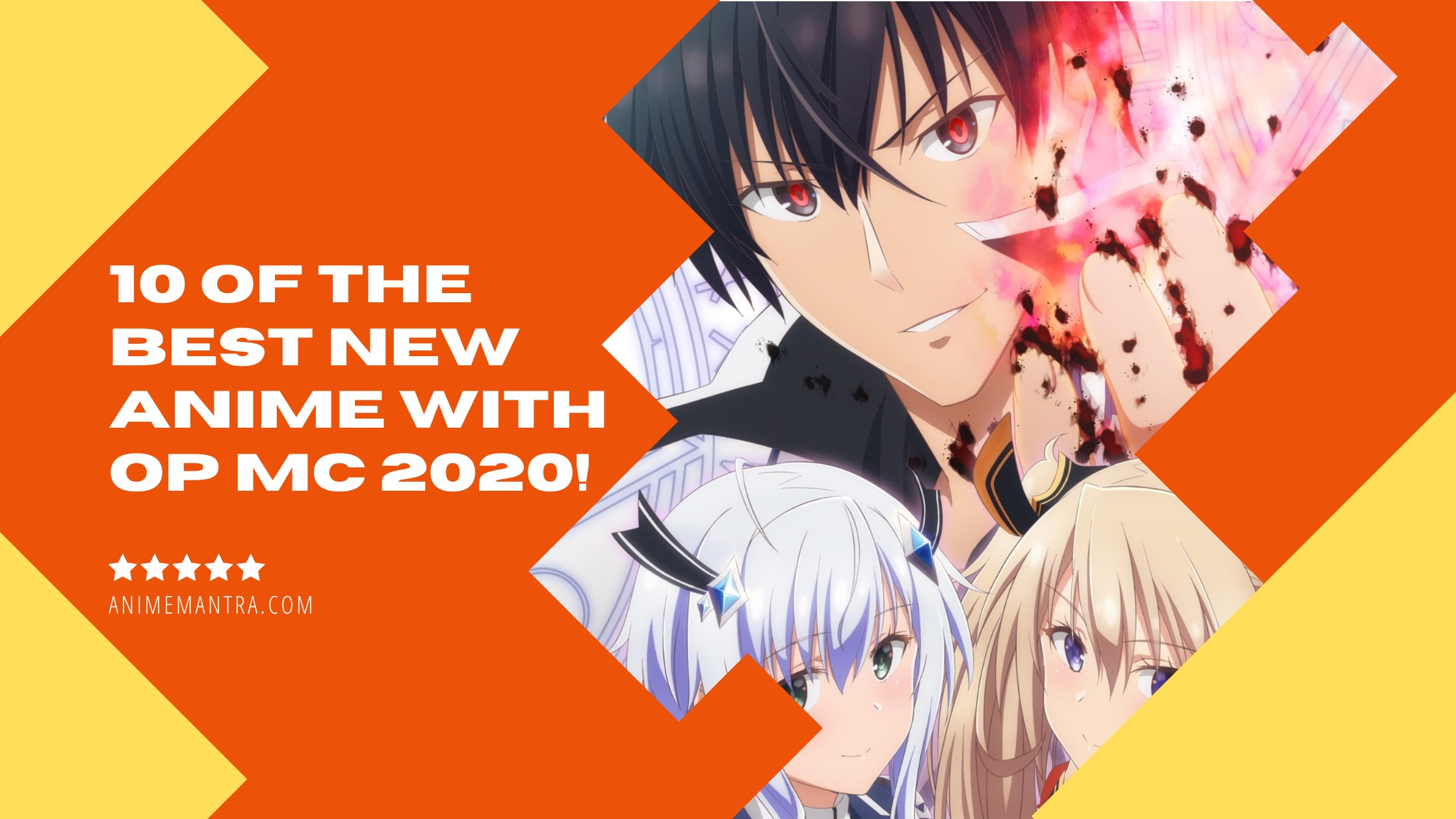 10 of the Best New Anime with Op MC 2020 (They nailed it!) - Anime Mantra