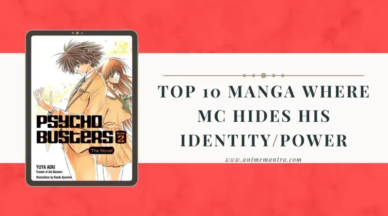 Top 20 Manga/Manhwa Where MC Hides His Identity/Power (You Need To Read  Right Now!) - Anime Mantra