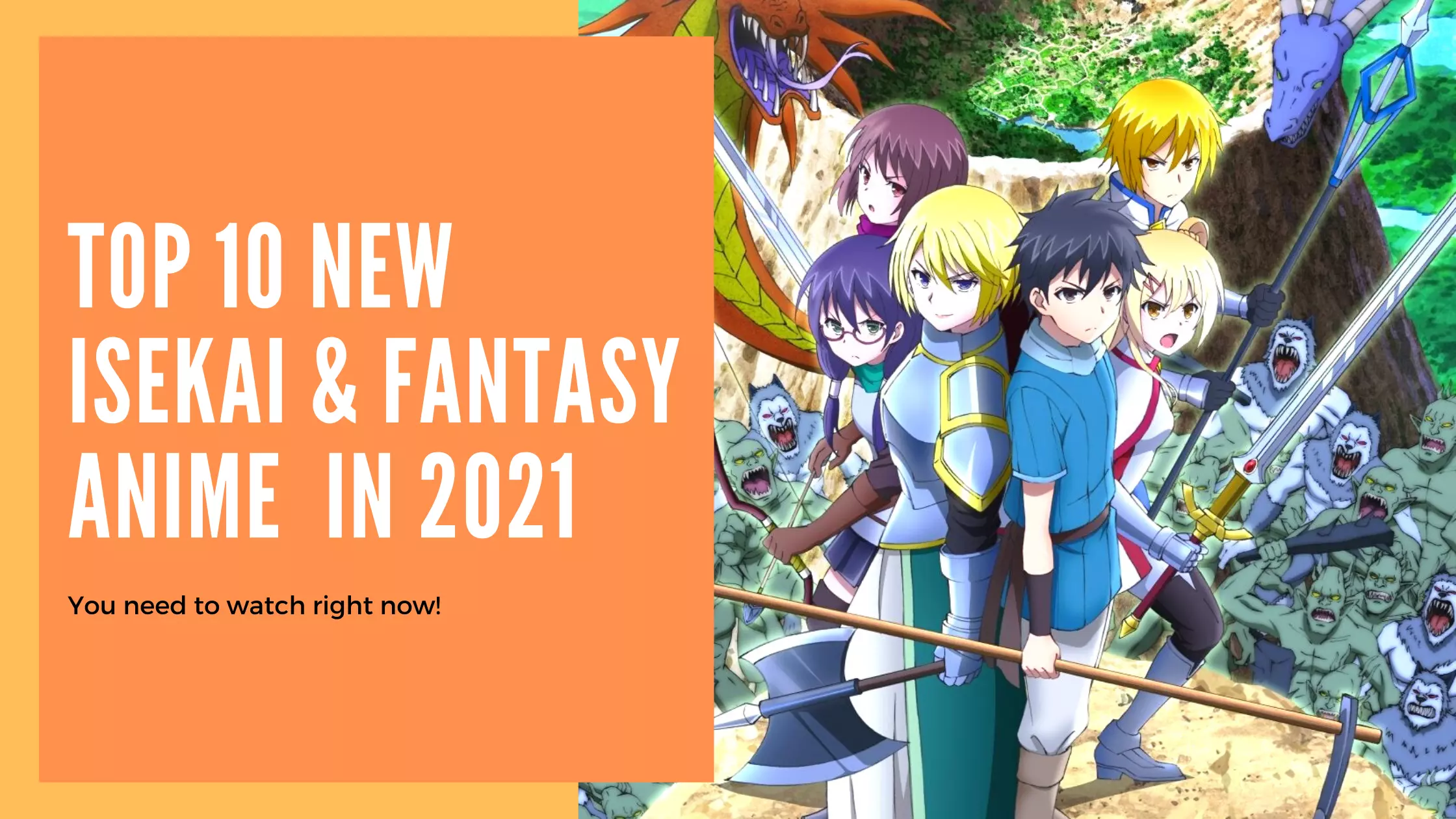 Top 10 New Isekai & Fantasy Anime You Need To Watch In 2021! - Anime Mantra