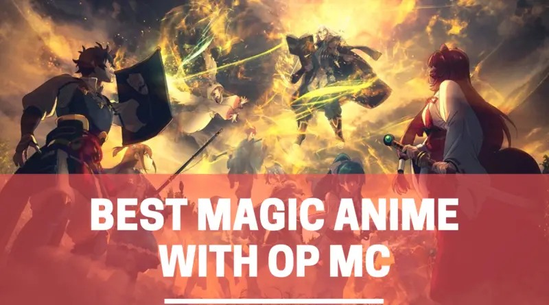 Best Magic Anime