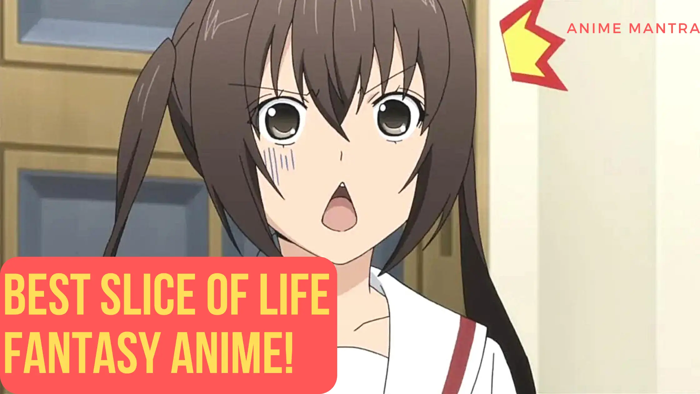 Top 19 Best Slice of Life Fantasy Anime 2022 - Anime Mantra